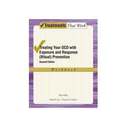 Treating your OCD with Exposure and Response (Ritual) Prevention Therapy Workbook