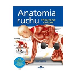 Anatomia ruchu - podręcznik ćwiczeń