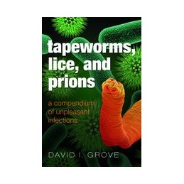 Tapeworms, Lice, and Prions