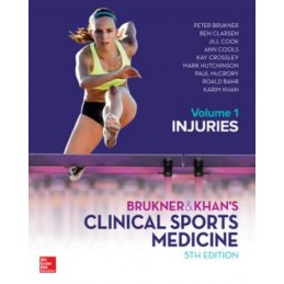 Brukner & Khan's Clinical Sports Medicine: Injuries, vol. 1