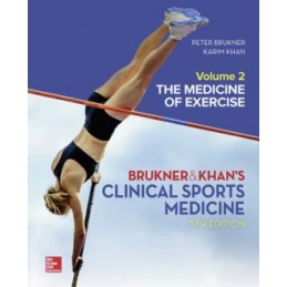 Brukner & Khan's Clinical Sports Medicine: The Medicine of Exercise 5e, vol. 2