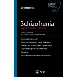 Schizofrenia. Rozpoznanie i leczenie.