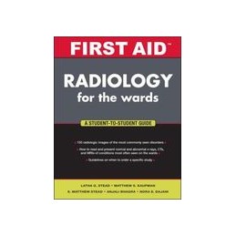 First Aid Radiology for the...
