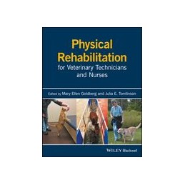 Physical Rehabilitation for Veterinary Technicians and Nurses