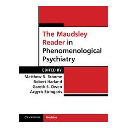 The Maudsley Reader in Phenomenological Psychiatry