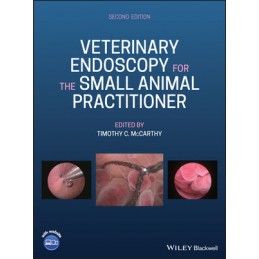 Veterinary Endoscopy for the Small Animal Practitioner