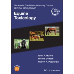 Blackwell's Five-Minute Veterinary Consult Clinical Companion: Equine Toxicology