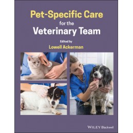 Pet-Specific Care for the Veterinary Team