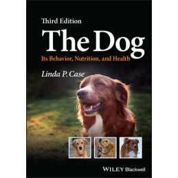 The Dog: Its Behavior, Nutrition, and Health