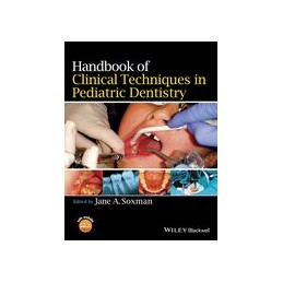 Handbook of Clinical Techniques in Pediatric Dentistry