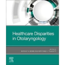 Healthcare Disparities in Otolaryngology