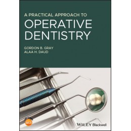 A Practical Approach to Operative Dentistry