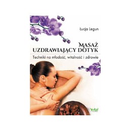 Masaż - uzdrawiający dotyk