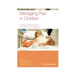 Managing Pain in Children: A Clinical Guide for Nurses and Healthcare Professionals