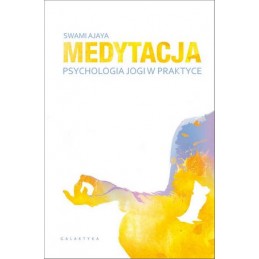 Medytacja. Psychologia jogi...