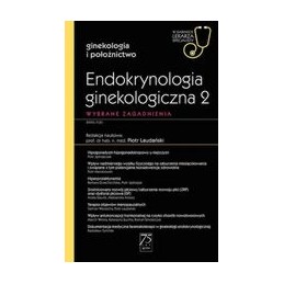 Endokrynologia ginekologiczna 2 - najczęstsze problemy