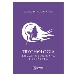 Trychologia kosmetologiczna...