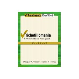 Trichotillomania: Workbook