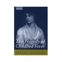 The Tragedy of Childbed Fever