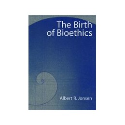 The Birth of Bioethics