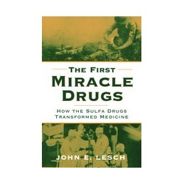 The First Miracle Drugs