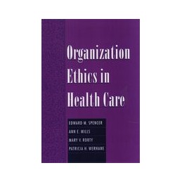 Organization Ethics in Health Care