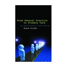 From General Practice to Primary Care