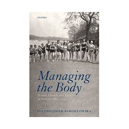 Managing the Body