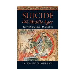 Suicide in the Middle Ages:...