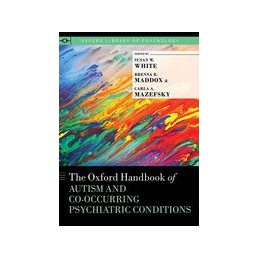 The Oxford Handbook of Autism and Co-Occurring Psychiatric Conditions