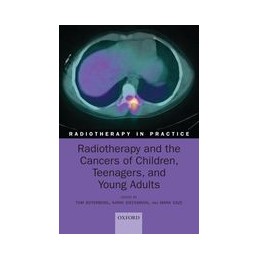 Radiotherapy and the Cancers of Children, Teenagers, and Young Adults