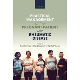 Practical management of the pregnant patient with rheumatic disease