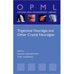 Trigeminal Neuralgia and Other Cranial Neuralgias