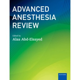 Advanced Anesthesia Review