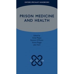 Prison Medicine and Health