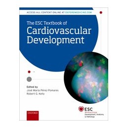 The ESC Textbook of Cardiovascular Development