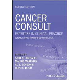 Cancer Consult. Expertise in Clinical Practice, Volume 1: Solid Tumors & Supportive Care