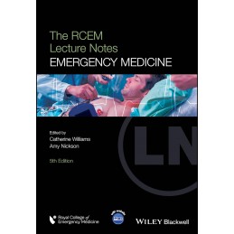 The RCEM Lecture Notes: Emergency Medicine