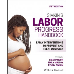 Simkin's Labor Progress Handbook: Early Interventions to Prevent and Treat Dystocia