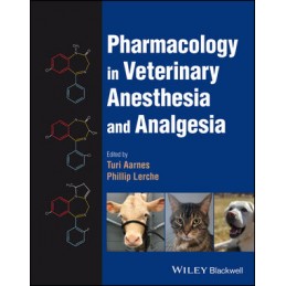 Pharmacology in Veterinary Anesthesia and Analgesia