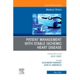 Patient Management with Stable Ischemic Heart Disease, An Issue of Medical Clinics of North America