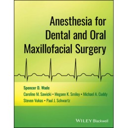 Anesthesia for Dental and Oral Maxillofacial Surgery