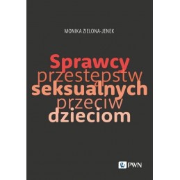 Sprawcy przestępstw seksualnych przeciw dzieciom