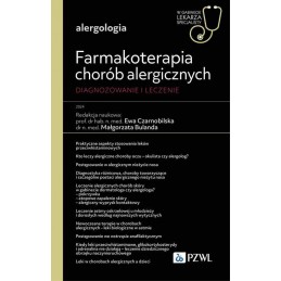 Farmakoterapia chorób alergicznych. Diagnozowanie i leczenie.