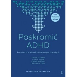 Poskromić ADHD - podręcznik terapeuty