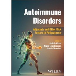 Autoimmune Disorders: Adjuvants and Other Risk Factors in Pathogenesis