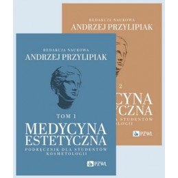 Medycyna estetyczna. Podręcznik dla studentów kosmetologii.  Tom 1-2.