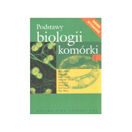 Podstawy biologii komórki...