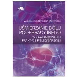 Uśmierzanie bólu pooperacyjnego w zaawansowanej praktyce pielęgniarskiej