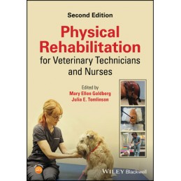 Physical Rehabilitation for Veterinary Technicians and Nurses